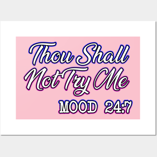 Thou Shall Not Try Me Posters and Art